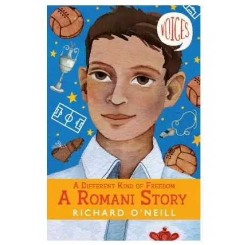 Different kinds of freedom: a romani story (voices #7) Scholastic