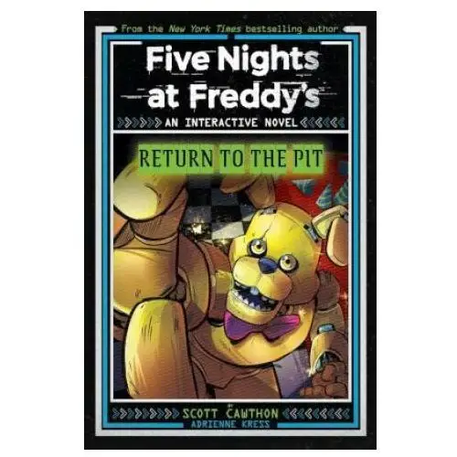 Five nights at freddy's: return to the pit (interactive novel #2) Scholastic