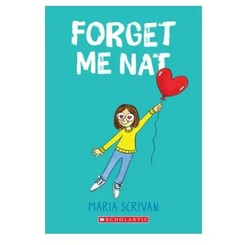 Forget me nat: a graphic novel (nat enough #2) Scholastic