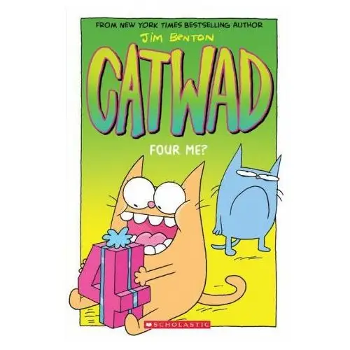 Four me? a graphic novel (catwad #4) Scholastic
