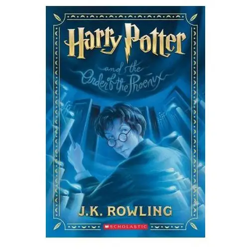 Harry potter and the order of the phoenix (harry potter, book 5) Scholastic