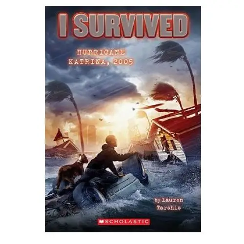 Scholastic I survived hurricane katrina, 2005 (i survived #3)