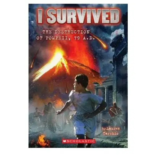 Scholastic I survived the destruction of pompeii, ad 79 (i survived #10)