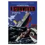 I survived the sinking of the titanic, 1912: a graphic novel (i survived graphic novel #1) Scholastic Sklep on-line