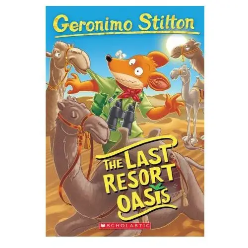 Last Resort Oasis (Geronimo Stilton #77)