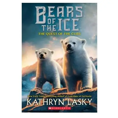 Quest of the cubs (bears of the ice #1) Scholastic