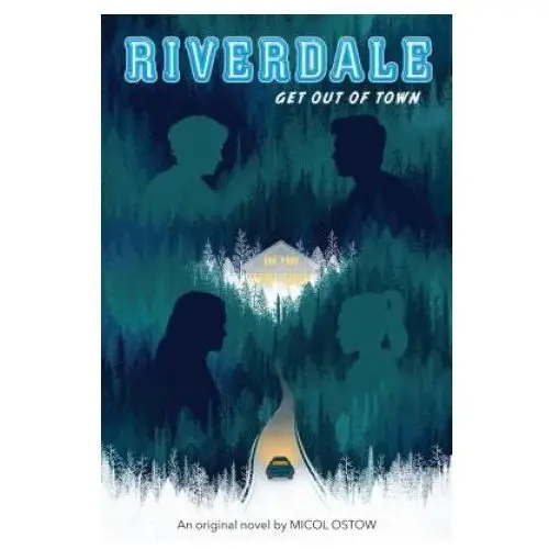 Riverdale: get out of town Scholastic