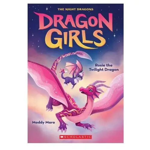 Rosie the Twilight Dragon (Dragon Girls #7)