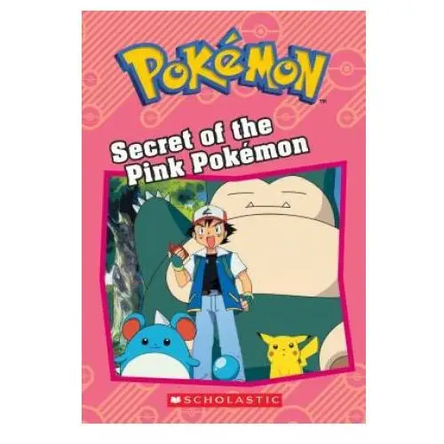 Scholastic Secret of the pink pokémon (pokémon: chapter book)