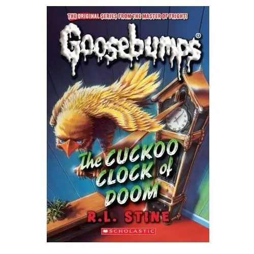 Scholastic The cuckoo clock of doom (classic goosebumps #37)