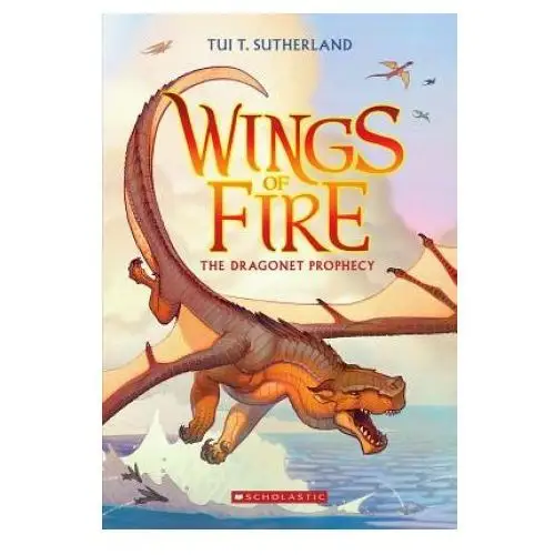 Scholastic The dragonet prophecy (wings of fire #1)