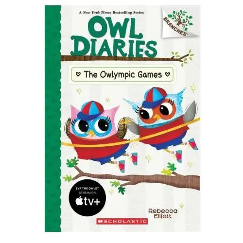 Scholastic The owlympic games: a branches book (owl diaries #20)