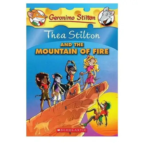 Scholastic Thea stilton and the mountain of fire (thea stilton #2)
