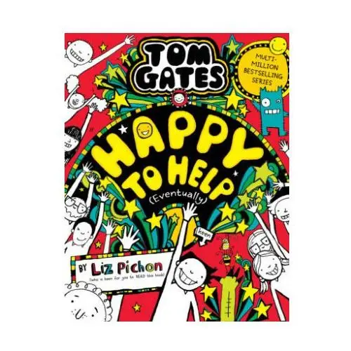 Tom Gates 20: Happy to Help (Eventually)