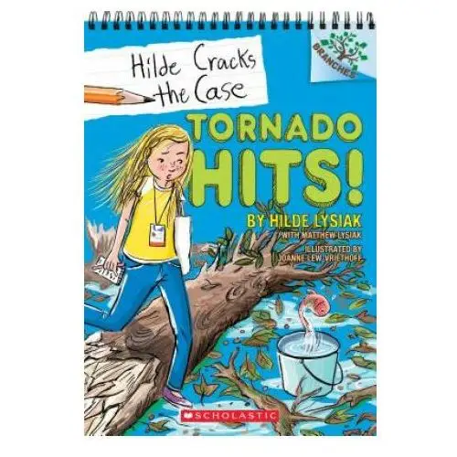 Scholastic Tornado hits!: a branches book (hilde cracks the case #5)