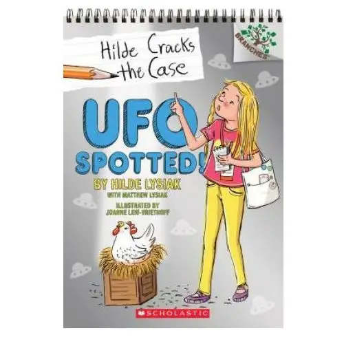 UFO Spotted!: A Branches Book (Hilde Cracks the Case #4)