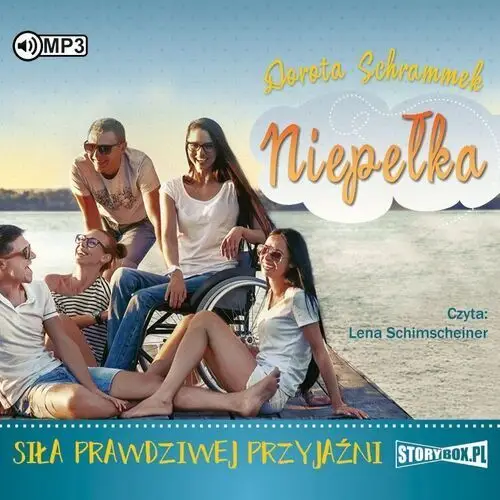 Schrammek dorota Niepełka t.2 siła prawdziwej przyjaźni audiobook