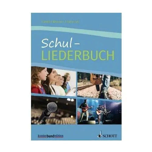 Schul-Liederbuch. Gesang und Gitarre, Klavier