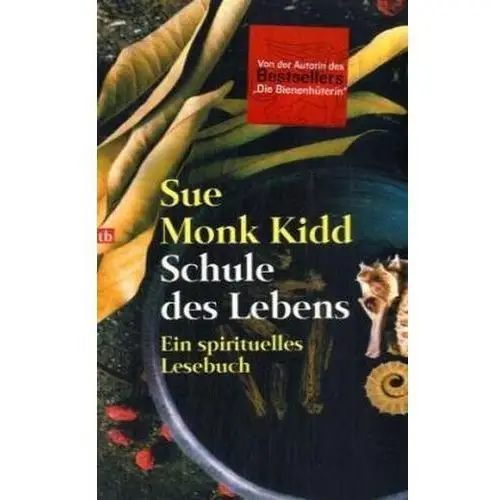 Schule des Lebens Kidd, Sue Monk