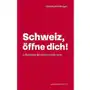Schweiz, öffne dich! Zollinger, Christoph Sklep on-line