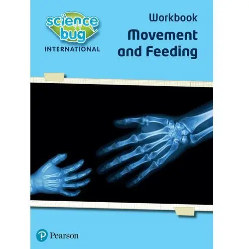 Science Bug: Movement and feeding Workbook