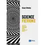 Science Fictions Oszustwa, uprzedzenia, zaniedbania i szum informacyjny w nauce Sklep on-line