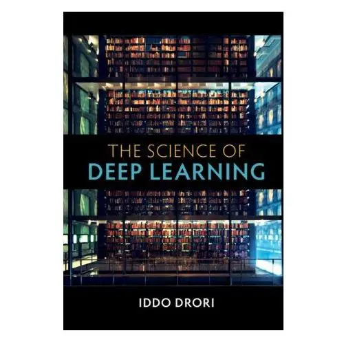 Science of deep learning Cambridge university press