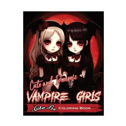 Sciendo Cute and demonic vampire girls coloring book: a spooky and playful coloring adventure