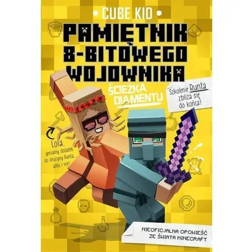 ścieżka diamentu. minecraft. pamiętnik 8-bitowego wojownika. tom 4