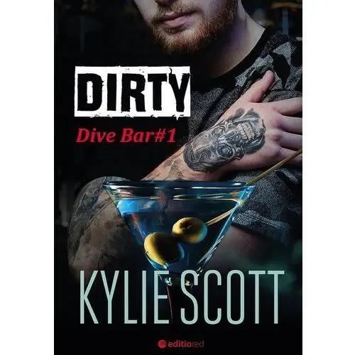 Dirty. dive bar. tom 1 Scott kylie