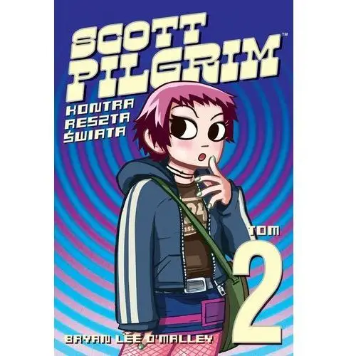 Scott Pilgrim i jego cudowne życie. Tom 2