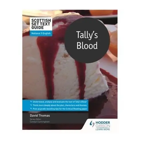 Scottish Set Text Guide: Tally\'s Blood for National 5 English Thomas David