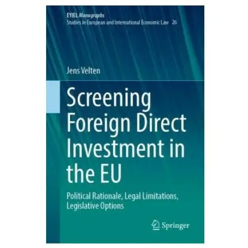 Screening Foreign Direct Investment in the EU