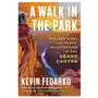 A walk in the park: the true story of an epic misadventure in the grand canyon Scribner books co Sklep on-line