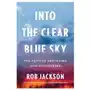 Scribner books co Into the clear blue sky: the path to restoring our atmosphere Sklep on-line