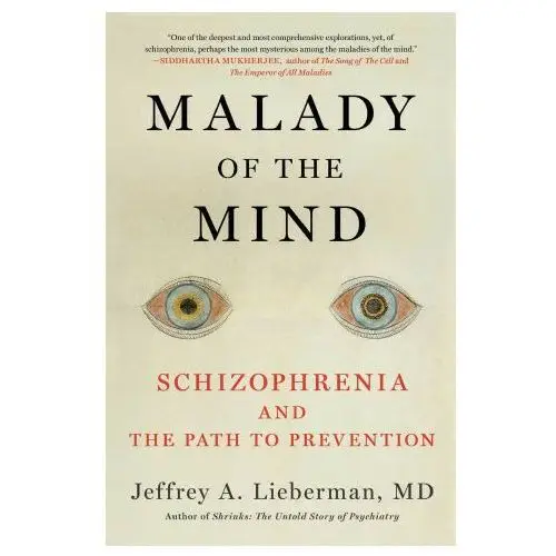 Malady of the Mind: Schizophrenia and the Path to Prevention