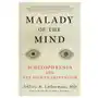 Malady of the Mind: Schizophrenia and the Path to Prevention Sklep on-line