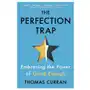 Scribner books co The perfection trap: embracing the power of good enough Sklep on-line