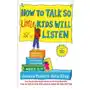 Scribner macmillan How to talk so little kids will listen: a survival guide to life with children ages 2-7 Sklep on-line