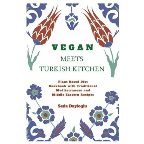 Vegan meets turkish kitchen Sd international inc