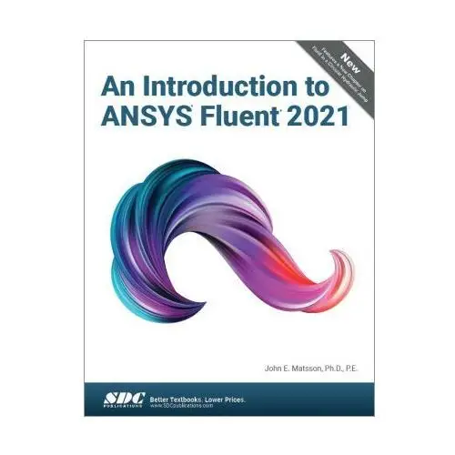 Introduction to ansys fluent 2021 Sdc publications