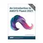 Introduction to ansys fluent 2021 Sdc publications Sklep on-line