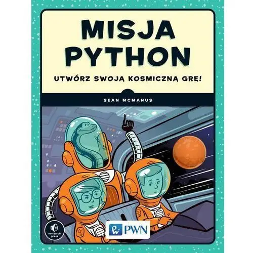 Sean mcmanus Misja python. utwórz swoją kosmiczną grę