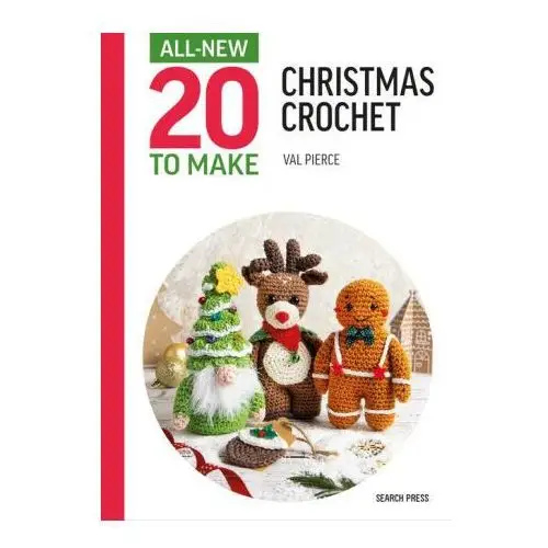 All-new twenty to make: mini christmas crochet Search pr