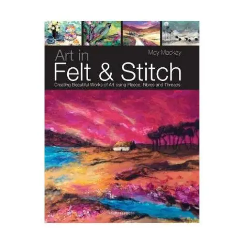 Search press ltd Art in felt & stitch