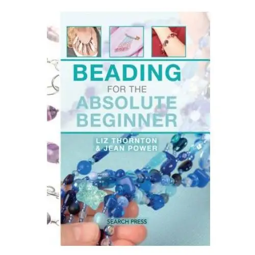 Beading for the Absolute Beginner