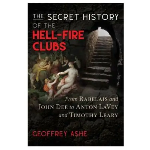 Secret History of the Hell-Fire Clubs