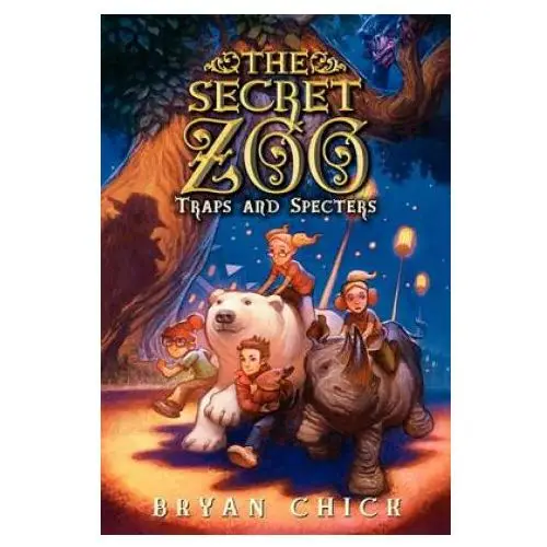Secret zoo: traps and specters Harpercollins publishers inc