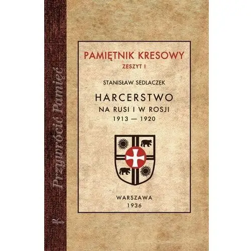 Harcerstwo na rusi i w rosji 1913 - 1920, AZ#2DE59431EB/DL-ebwm/epub