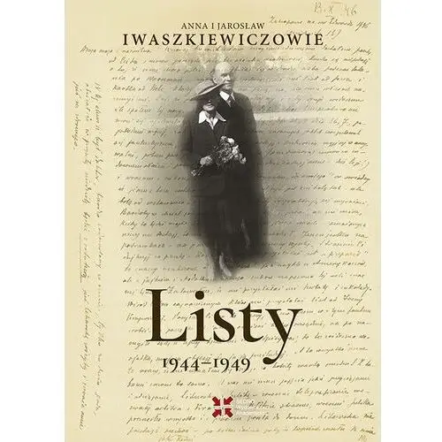 Sedno Listy 1944-1949. anna i jarosław iwaszkiewiczowie